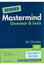 REVISED MASTERMIND GRAMMAR & LEXIS FOR C2 EXAMS TCHRS