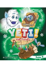 YETI AND FRIENDS JUNIOR Β WORKBOOK