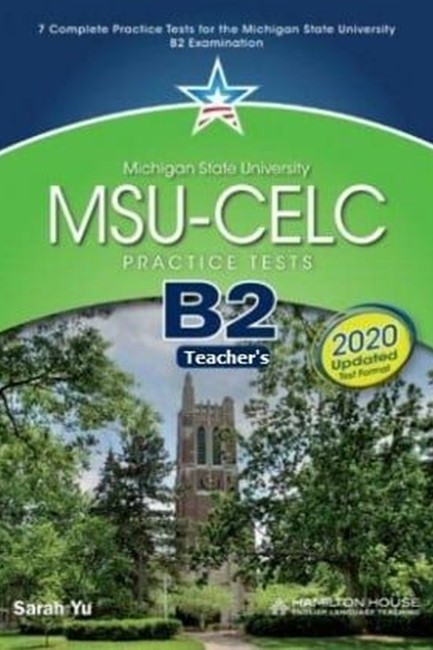 MSU - CELC B2 PRACTICE TESTS TCHR'S 2020