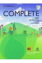 COMPLETE FIRST FOR SCHOOLS WB (+ DOWNLOADABLE AUDIO) 2ND ED