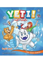 YETI AND FRIENDS ONE YEAR COURSE PUPILS BOOK