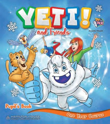 YETI AND FRIENDS ONE YEAR COURSE PUPILS BOOK