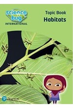 SCIENCE BUG INTERNATIONAL YEAR 2: HABITATS