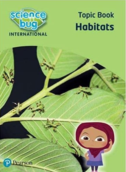 SCIENCE BUG INTERNATIONAL YEAR 2: HABITATS