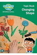 SCIENCE BUG INTERNATIONAL YEAR 2: CHANGING SHAPE