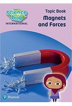 SCIENCE BUG INTERNATIONAL YEAR 3: MAGNETS AND FORCES