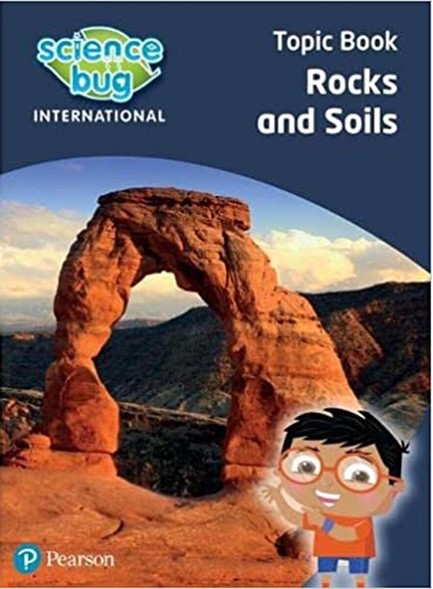 SCIENCE BUG INTERNATIONAL YEAR 3: ROCKS AND SOILS