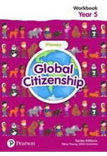 GLOBAL CITIZENSHIP STUDENT WORKBOOK YEAR 5