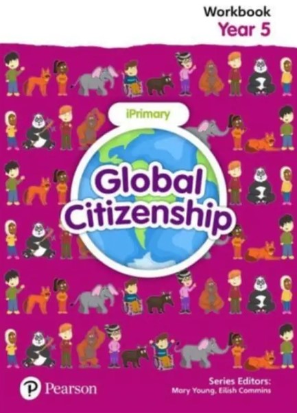 GLOBAL CITIZENSHIP STUDENT WORKBOOK YEAR 5