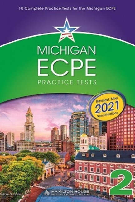 MICHIGAN ECPE PRACTICE TESTS 2 2021 FORMAT TCHR'S