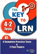 THE KEY TO LRN B1 4 COMPLETE PR. TESTS & 2 PAST PAPERS SB