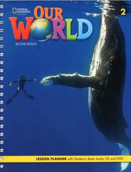 OUR WORLD 2 LESSON PLANNER - BRE 2ND ED