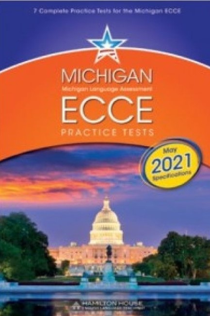 MICHIGAN ECCE PRACTICE TESTS 1 2021 FORMAT TCHR'S