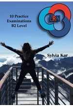 10 PRACTICE EXAMINATIONS LRN B2 LEVEL SB