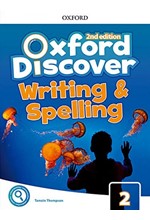 OXFORD DISCOVER 2 WRITING & SPELLING BOOK 2ND ED