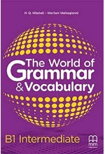 THE WORLD OF GRAMMAR & VOCABULARY B1