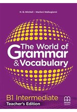 THE WORLD OF GRAMMAR & VOCABULARY B1 (TEACHER'S EDITION)