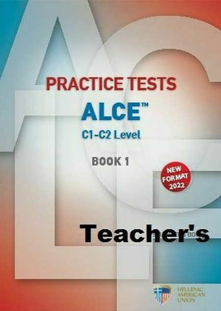 PRACTICE TESTS FOR THE ALCE C1-C2 LEVEL 1 TCHR'S (+ AUDIO CDS (6)) NEW FORMAT 2022