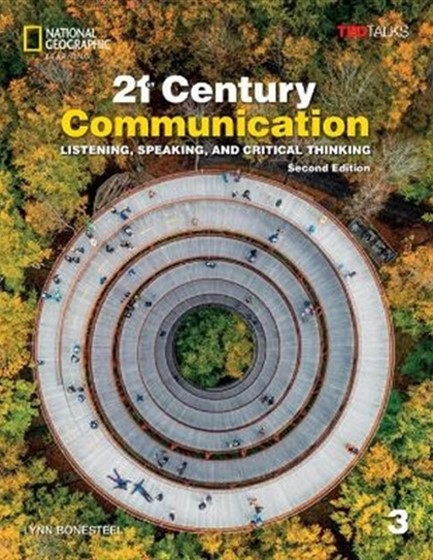 21ST CENTURY COMMUNICATION 3 SB ( + SPARK) : LISTENING, SPEAKING AND CRITICAL THINKING 2ND ED