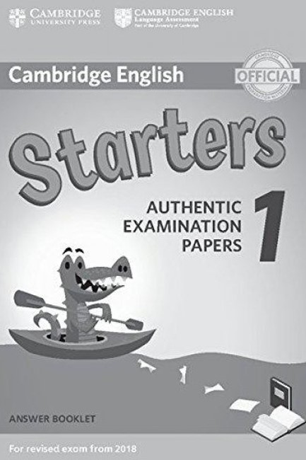 CAMBRIDGE YOUNG LEARNERS ENGLISH TESTS STARTERS 1 ANSWER BOOK (FOR REVISED EXAM FROM 2018) N/E