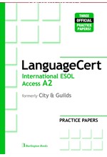 LANGUAGECERT INTERNATIONAL ESOL ACCESS A2 PRACTICE TESTS SB (FORMELY CITY & GUILDS)