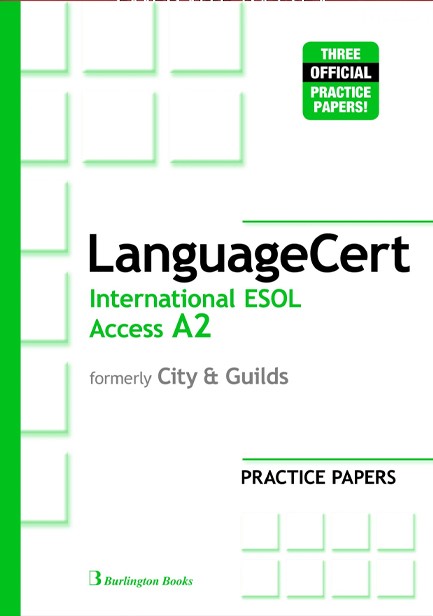 LANGUAGECERT INTERNATIONAL ESOL ACCESS A2 PRACTICE TESTS SB (FORMELY CITY & GUILDS)