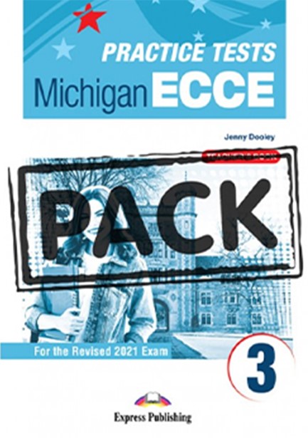 PRACTICE TESTS FOR THE MICHIGAN ECCE 3 FOR THE REVISED 2021 EXAM - TEACHER'S BOOK (WITH DIGIBOOKS AP