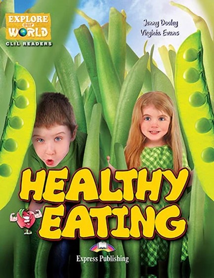 HEALTHY EATING - EXPLORE OUR WORLD READERS (+DIGI APP)