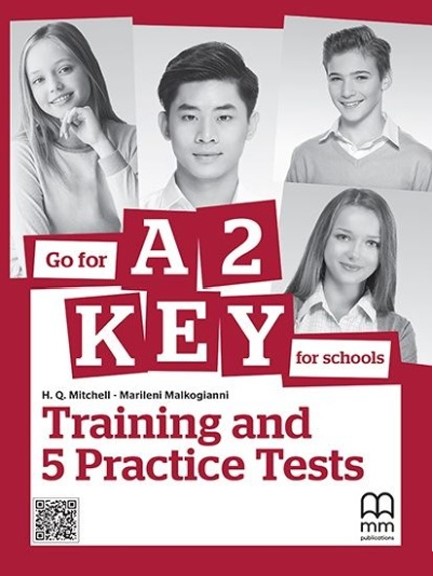 GO FOR A2 KEY FOR SCHOOLS TRAINING AND 5 PRACTICE TESTS