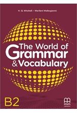 THE WORLD OF GRAMMAR & VOCABULARY B2