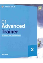 ADVANCED TRAINER 2 (6 PRACTICE TESTS) WITHOUT ANSWERS +DOWNLOADABLE AUDIO +ΕΒΟΟΚ)