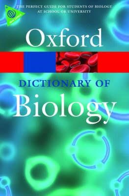 OXFORD DICTIONARY OF BIOLOGY PB