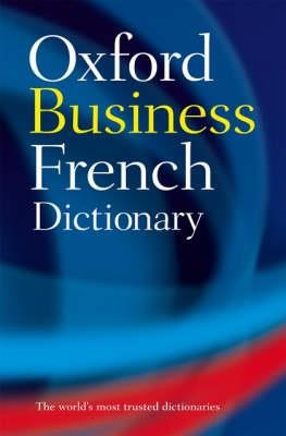 OXFORD BUSINESS FRENCH DICTIONARY PB