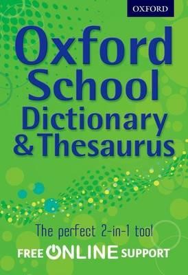 OXFORD SCHOOL DICTIONARY & THESAURUS HB