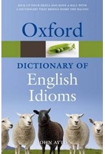 OXFORD DICTIONARY OF ENGLISH IDIOMS PB