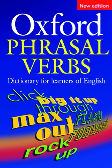 OXFORD PHRASAL VERBS DICTIONARY