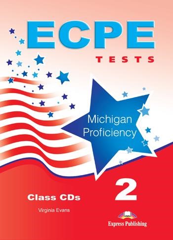 ECPE TESTS FOR THE MICHIGAN PROFICIENCY 2 CD CLASS 2013 FORMAT