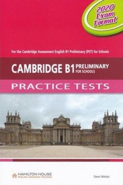 CAMBRIDGE B1 PRELIMINARY (PET) FOR SCHOOLS PRACTICE TESTS CD CLASS 2020 EXAM FORMAT