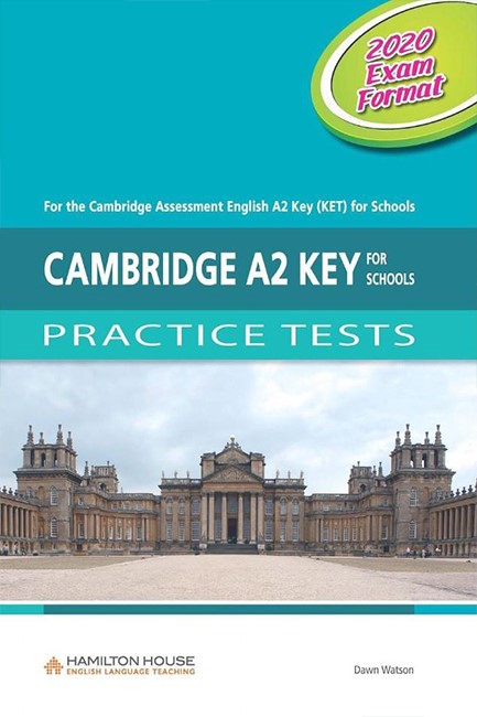 CAMBRIDGE A2 KEY FOR SCHOOLS PRACTICE TESTS CD CLASS 2020 EXAM FORMAT