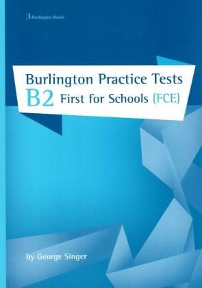 BURLINGTON PRACT. TESTS B2 FIRST FOR SCHOOLS  CD CLASS (8 CDS ΣΕ 2 ΣΕΤ)