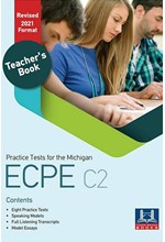 PRACTICE TESTS FOR THE MICHIGAN ECPE C2 TCHR'S REVISED 2021 FORMAT