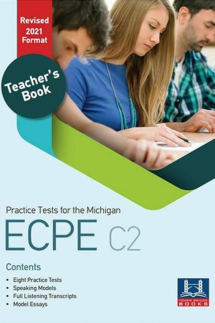 PRACTICE TESTS FOR THE MICHIGAN ECPE C2 TCHR'S REVISED 2021 FORMAT