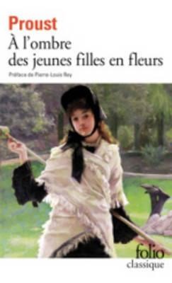 A LA RECHERCHE DU TEMPS PERDU 2-A L'OMBRE DES JEUNES FILLES EN FLEURS