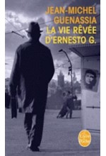 LA VIE REVEE D'ERNESTO G.