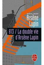 ARSENE LUPIN-813/LA DOUBLE VIE D'ARSENE LUPIN