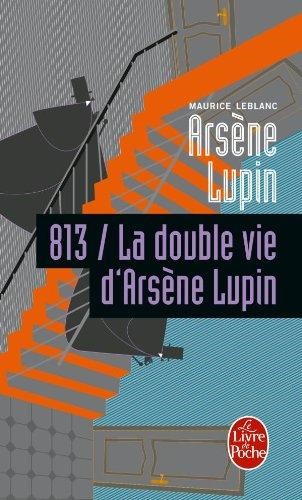 ARSENE LUPIN-813/LA DOUBLE VIE D'ARSENE LUPIN