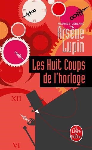 ARSENE LUPIN-LES HUIT COUPS DE L'HORLOGE