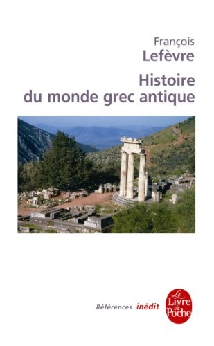 HISTOIRE DU MONDE GREC ANTIQUE