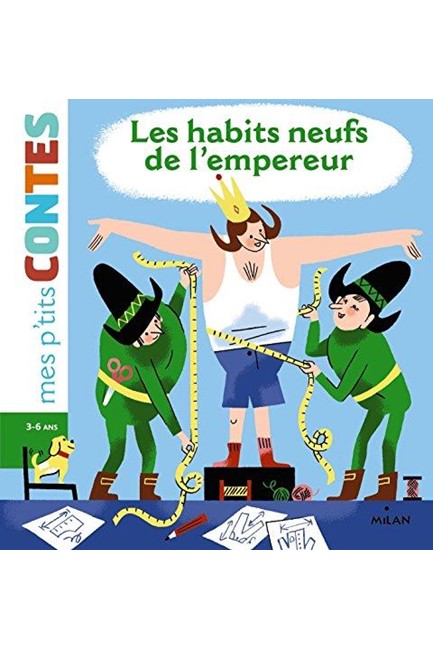 MES P’TITES CONTES-LES HABITS NEUFS DE L'EMPEREUR