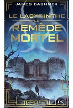 L'EPREUVE 3-LE REMEDE MORTEL